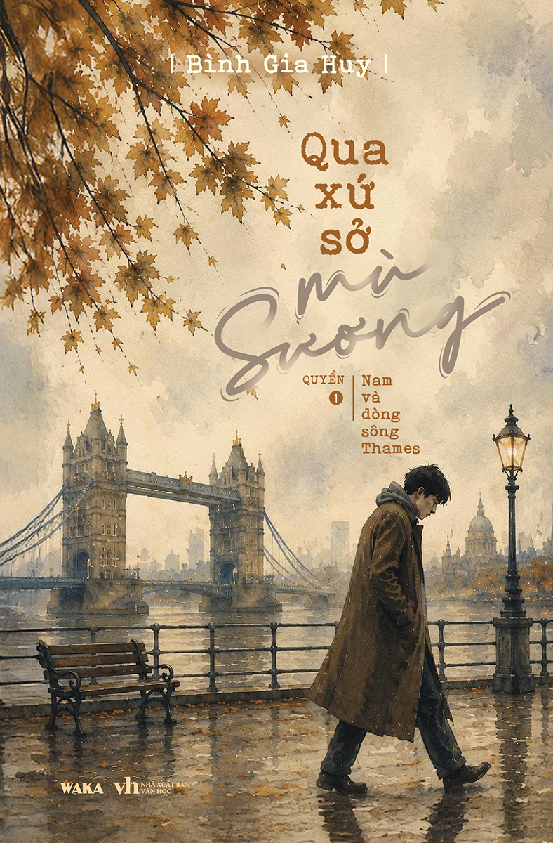 Qua Xứ Sở Mù Sương - Quyển 1 - Nam Và Dòng Sông Thames - Ảnh 2