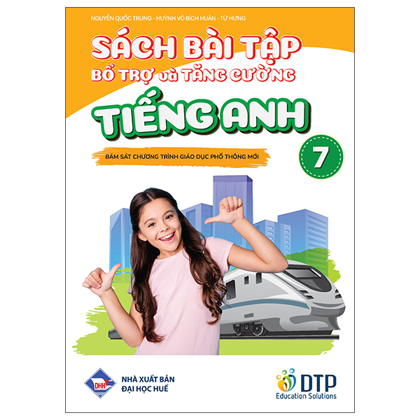 Sách Bài Tập Bổ Trợ Và Tăng Cường - Tiếng Anh 7