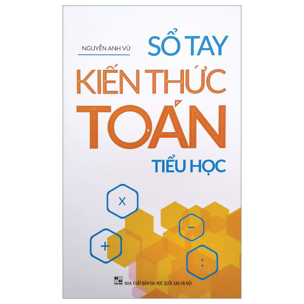 Sổ Tay Kiến Thức Toán Tiểu Học (Tái Bản 2026)