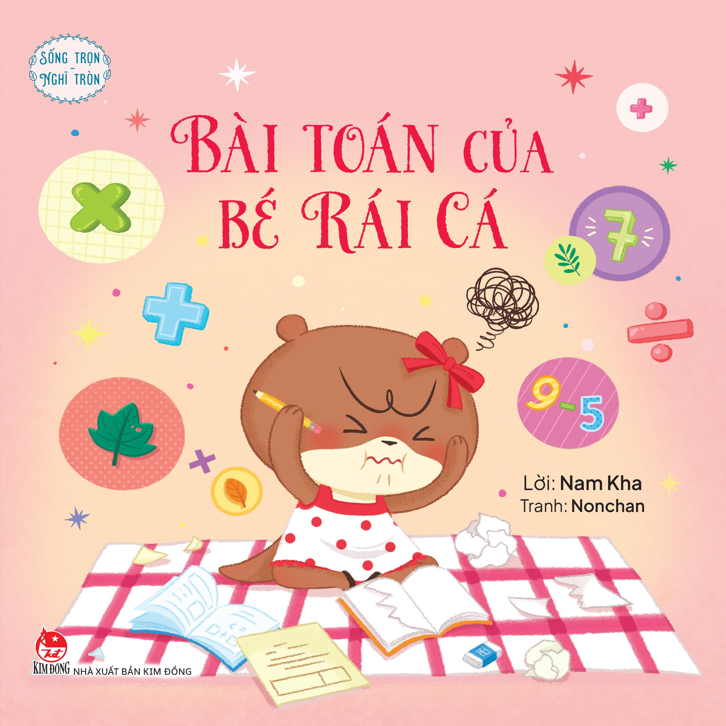 Sống Trọn Nghĩ Tròn - Bài Toán Của Bé Rái Cá - Ảnh 2