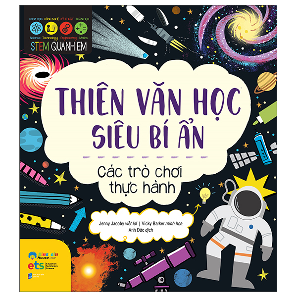 STEM Quanh Em - Thiên Văn Học Siêu Bí Ẩn