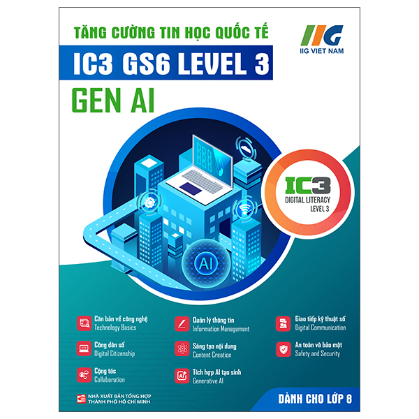 Tăng Cường Tin Học Quốc Tế - IC3 GS6 Spark Level 3 - Gen AI - Dành Cho Lớp 5 - Ảnh 5