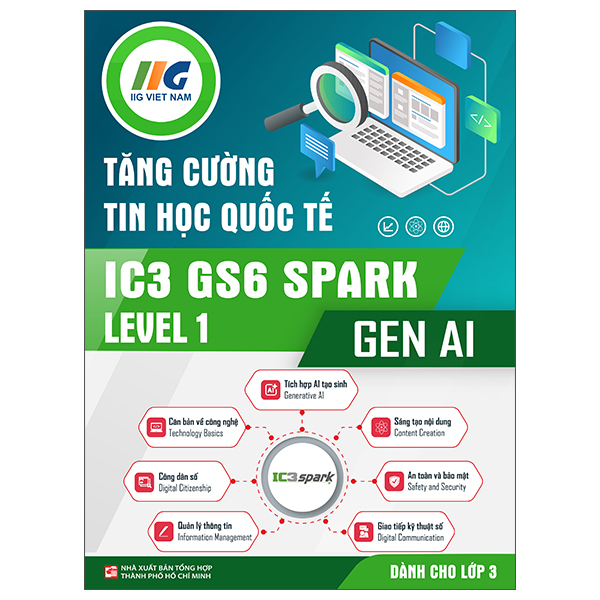 Tăng Cường Tin Học Quốc Tế - IC3 GS6 Spark Level 3 - Gen AI - Dành Cho Lớp 5 - Ảnh 6