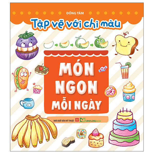 Tập Vẽ Với Chì Màu - Món Ngon Mỗi Ngày