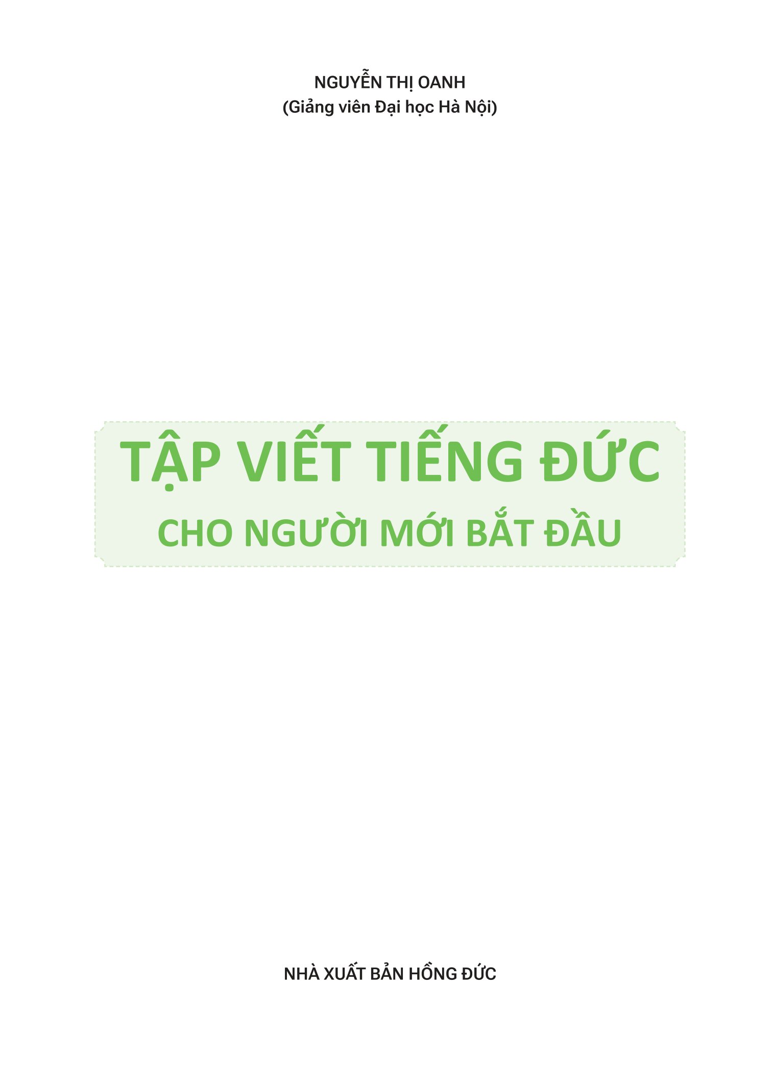 Tập Viết Tiếng Đức Cho Người Mới Bắt Đầu - Ảnh 2
