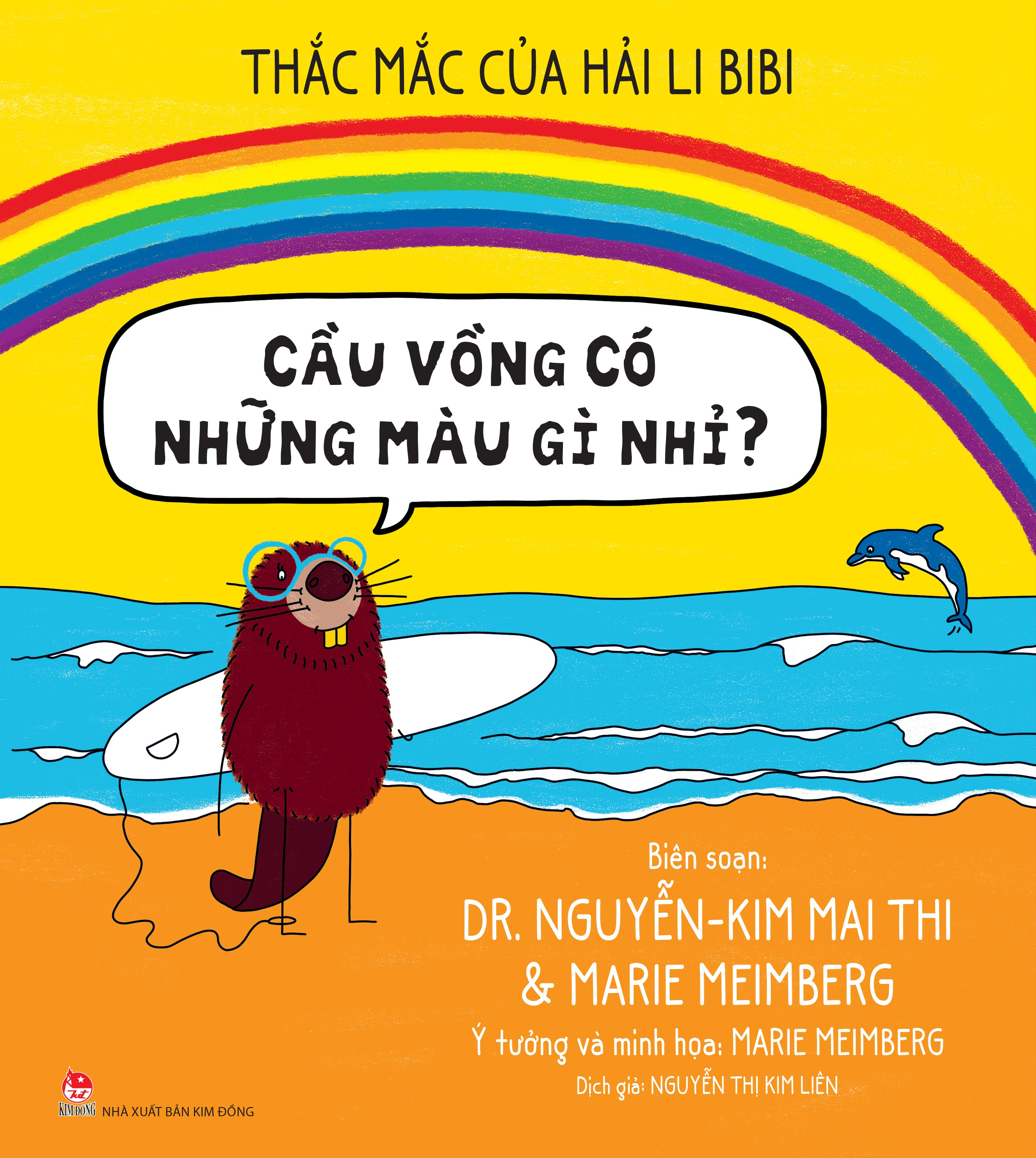 Thắc Mắc Của Hải Li BiBi - Cầu Vồng Có Những Màu Gì Nhỉ? - Bìa Cứng - Ảnh 2