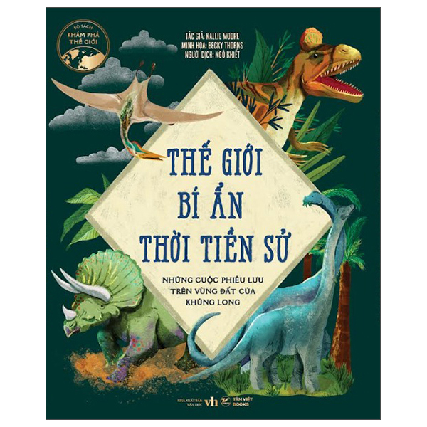 thế giới bí ẩn thời tiền sử - những cuộc phiêu lưu trên vùng đất của khủng long