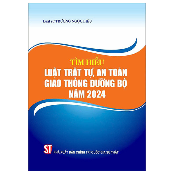 Tìm Hiểu Luật Trật Tự, An Toàn Giao Thông Đường Bộ Năm 2024