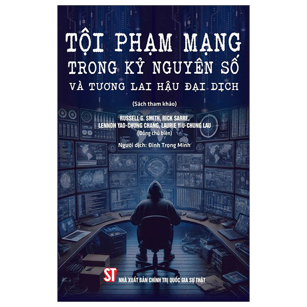 tội phạm mạng trong kỷ nguyên số và tương lai hậu đại dịch