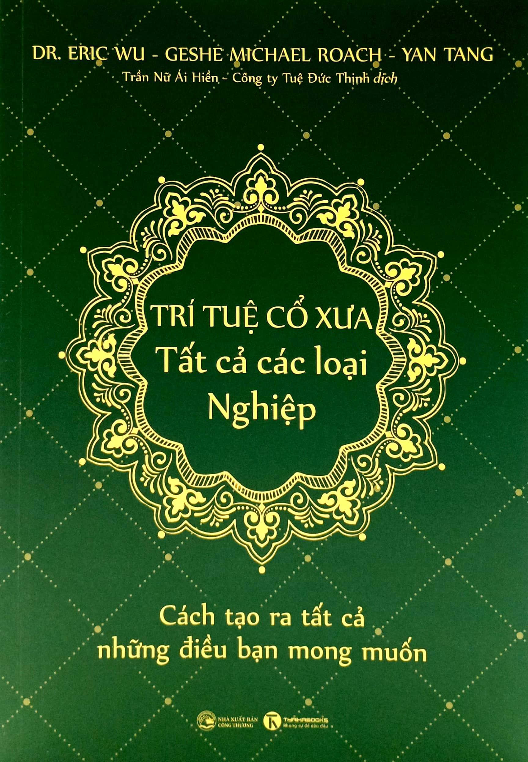 trí tuệ cổ xưa - tất cả các loại nghiệp - Ảnh 2