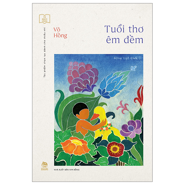 Tủ Sách Vàng - Tác Phẩm Chọn Lọc Dành Cho Thiếu Nhi - Tuổi Thơ Êm Đềm (Tái Bản)