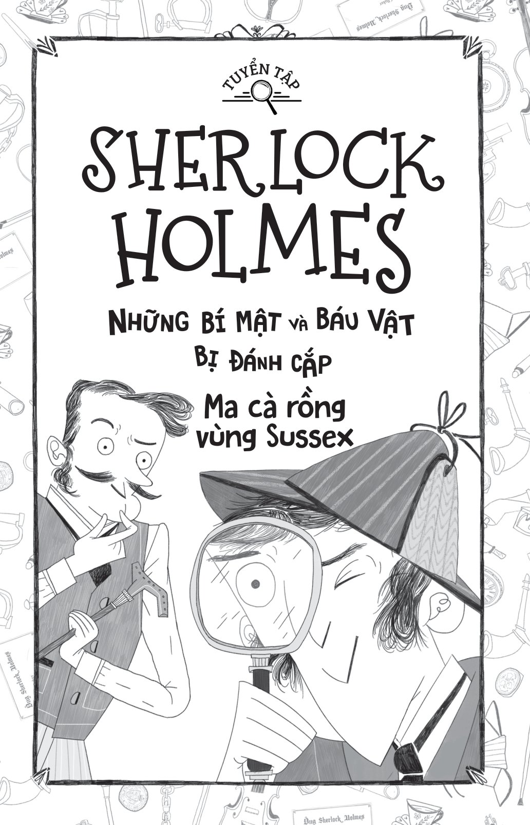 tuyển tập sherlock holmes - những bí mật và báu vật bị đánh cắp - ma cà rồng vùng sussex - Ảnh 2