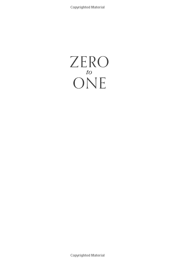 zero to one : notes on start ups, or how to build the future - Ảnh 3